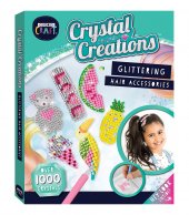Crystal Creations Kits: Glittering Hair Accessories 1